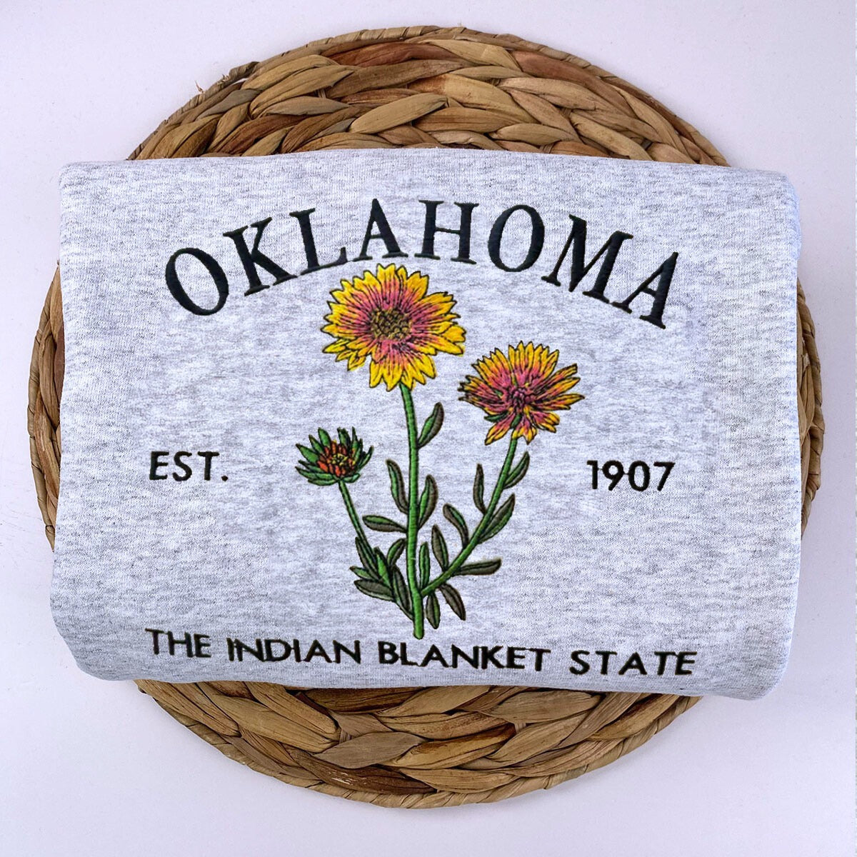 Oklahoma State Sweatshirt or Hoodie, Embroidered Gift - Est. 1907 Indian Blanket Flower